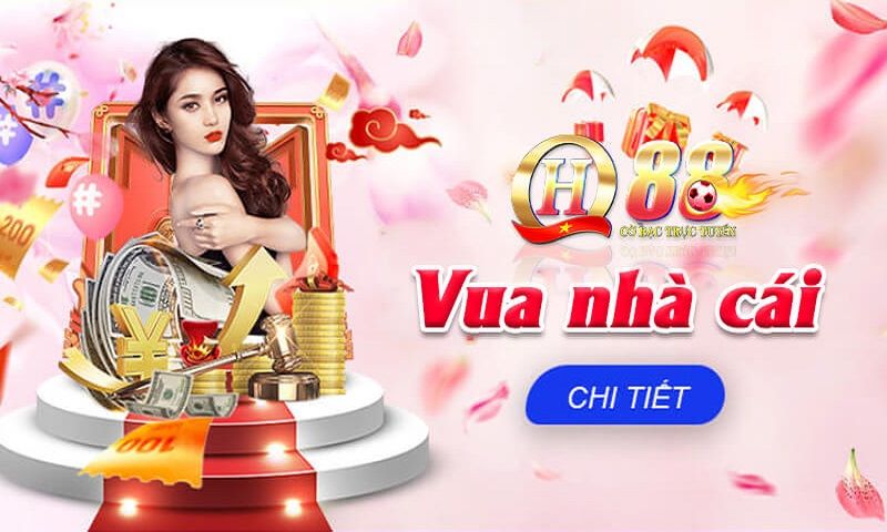 Giới thiệu QH88 & đánh giá ưu và nhược điểm nổi bật của nhà cái