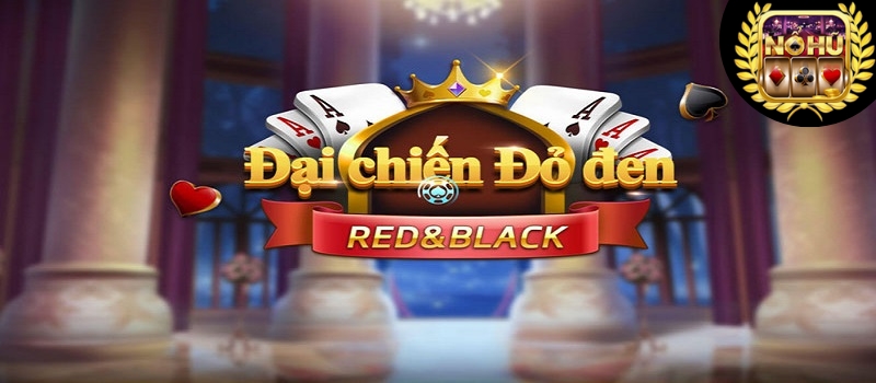 Hướng dẫn cách chơi game Đại Chiến Đỏ Đen 68 Game Bài